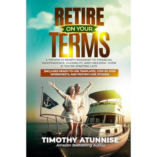 Retire On Your Terms Audiolibro Por Timothy Atunnise arte de portada