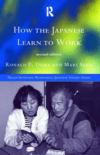 How the Japanese Learn to Work (Nissan Institute/Routledge Japanese Studies)