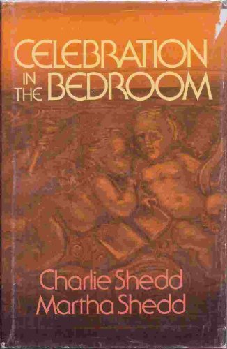 Celebration in the bedroom B0006DXBLG Book Cover