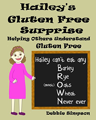 Hailey's Gluten Free Surprise: Helping Others Understand Gluten Free