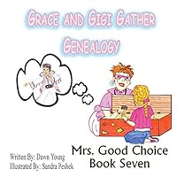 Grace and Gigi Gather Genealogy 0991232682 Book Cover