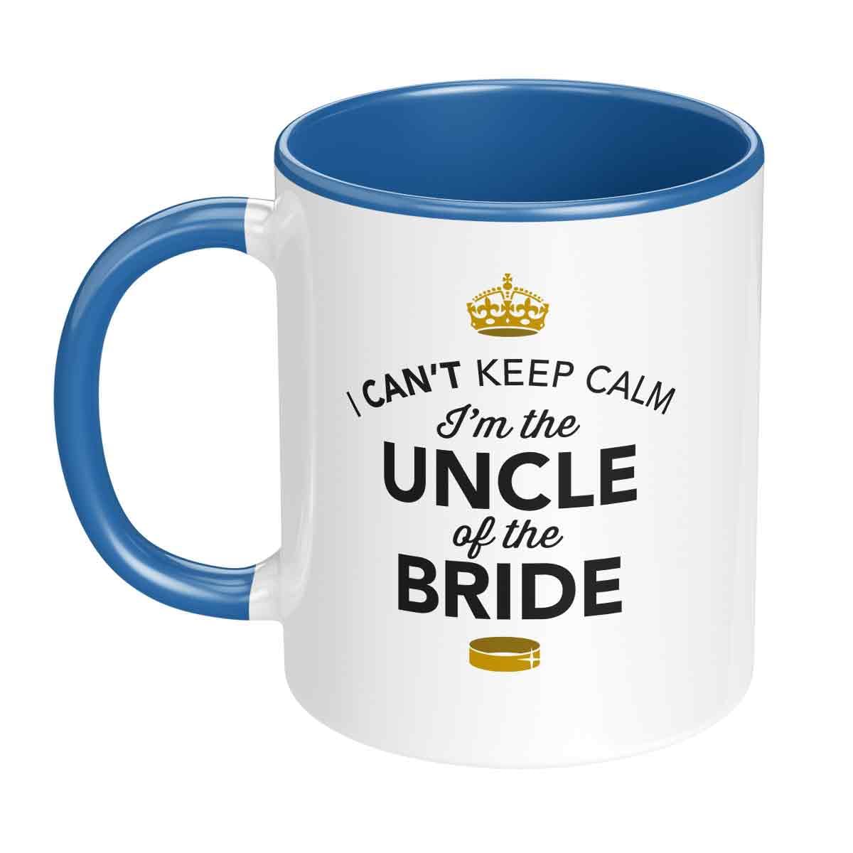 D Design Invent Print! I Can't Keep Calm I'm The Uncle of Bride Gift Coffee Mug, 11oz, White with Blue Handle, Wedding Gift Present & Keepsake