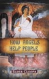 How Angels Help People (The Patristic Heritage Book 3)