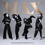 BOOM BOOM BOMB-BA-YEA MAX