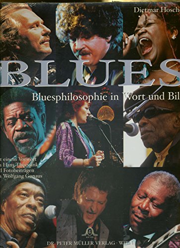 Hoscher, Dietmar - Blues. Bluesphilosophie in Wort und Bild. Mit Interviews mit internationalen Bluesmusikern - -35%