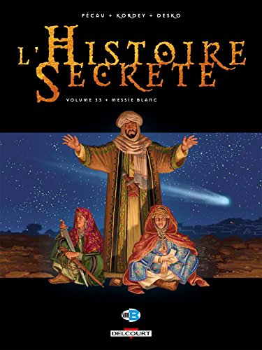 Télécharger L'Histoire secrète T33: Messie Blanc livre En ligne