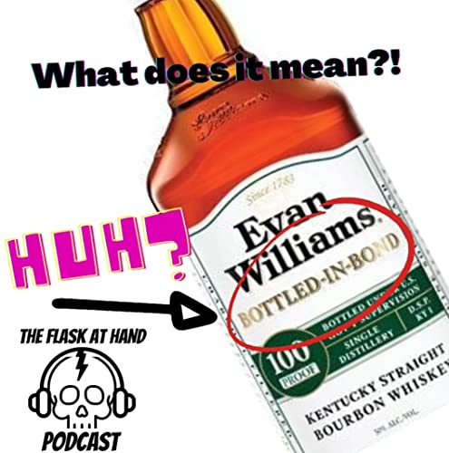 Mini Episode: How To Read Whiskey Labels Without Embarrassing Yourself