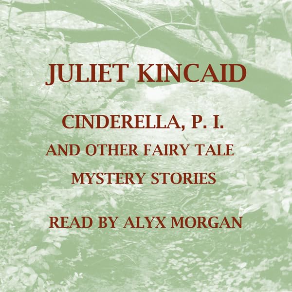 Cover art for Cinderella, P. I. and Other Fairy Tale Mystery Stories