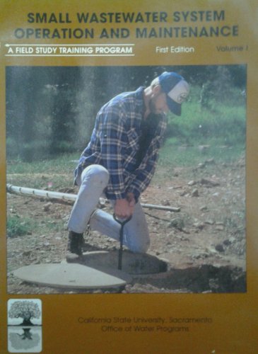 Small Wastewater System Operation and Maintenance 1884701213 Book Cover