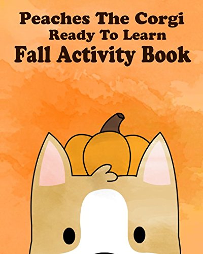 Amazon.com: Peaches The Corgi Ready To Learn: Fall Coloring and ...