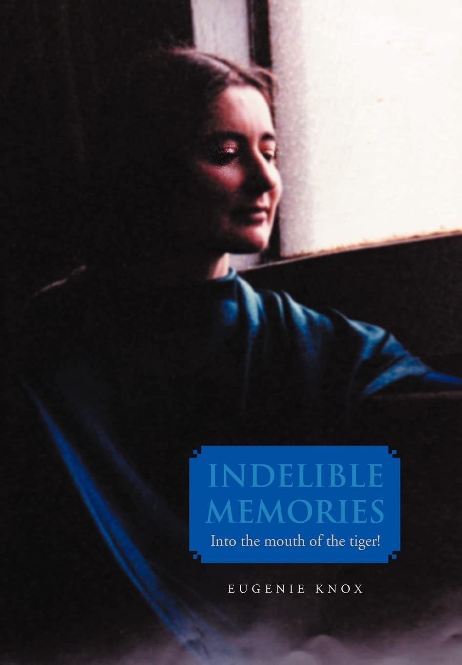 Indelible Memories: Into the Mouth of the Tiger!