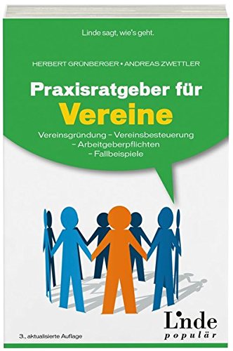 Praxisratgeber für Vereine: Vereinsgründung - Vereinsbesteuerung - Arbeitgeberpflichten - Fallbeis Praxisratgeber für Vereine: Vereinsgründung - Vereinsbesteuerung - Arbeitgeberpflichten - Fallbeis