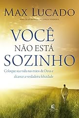 Capa de Você não está sozinho: Coloque sua vida nas mãos de Deus e alcance a verdadeira felicidade