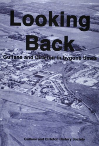 Looking Back: Gullane and Dirleton in Bygone Times