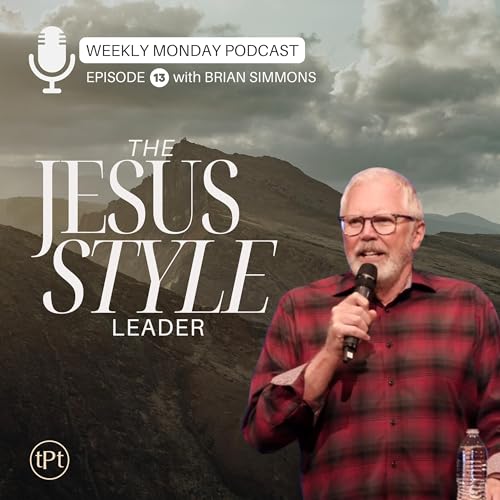 Jesus Style Leader | Episode 13 | Dr. Brian Simmons