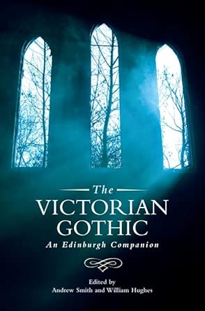 The Victorian Gothic: An Edinburgh Companion book cover