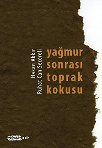 Yagmur Sonrasi Toprak Kokusu