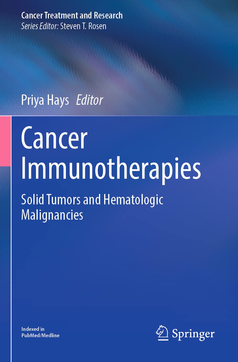 Cancer Immunotherapies: Solid Tumors and Hematologic Malignancies: 183