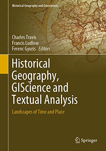 Buy Historical Geography, GIScience and Textual Analysis — BookShops.in
