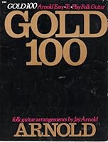 Gold 100 Arnold Easy to Play Folk Guitar B00DBPI198 Book Cover