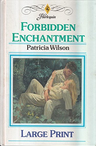 Forbidden Enchantment [Large Print] 0263128970 Book Cover