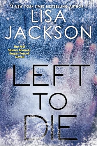 Left To Die (An Alvarez &amp; Pescoli Novel)
