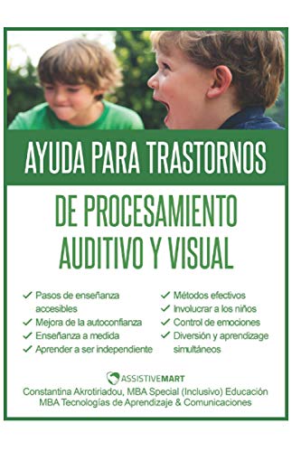Ayuda para Trastornos de Procesamiento Auditivo y Visual (Spanish Edition)