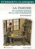  La Parure: Et autres scènes de la vie parisienne