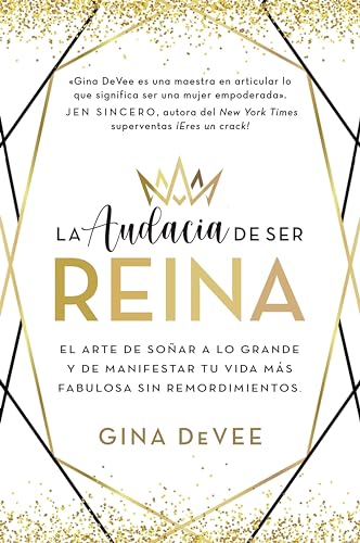La audacia de ser reina