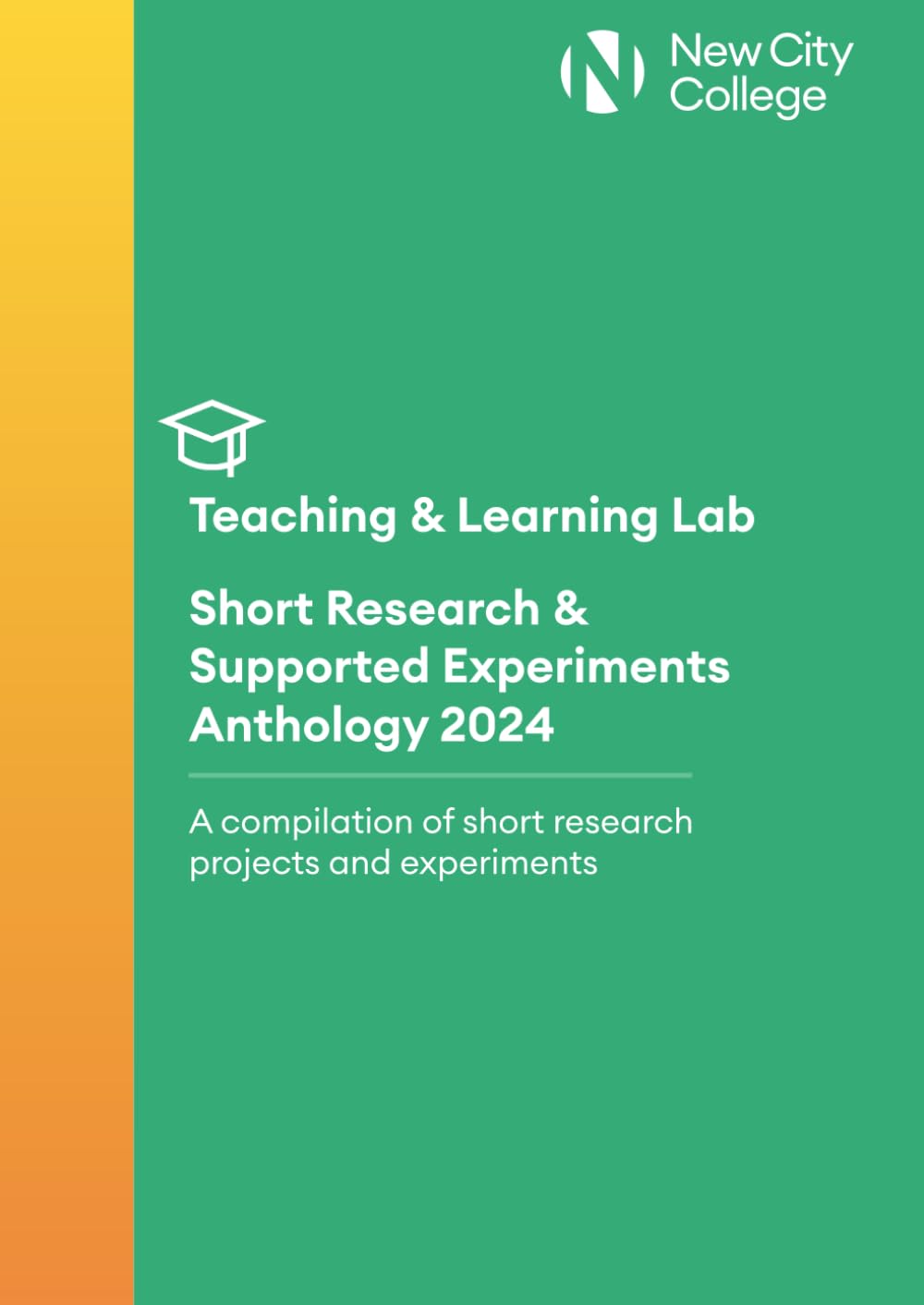 Teaching & Learning Lab Short Research & Supported Experiments Anthology 2024: A compilation of short research projects and experiments