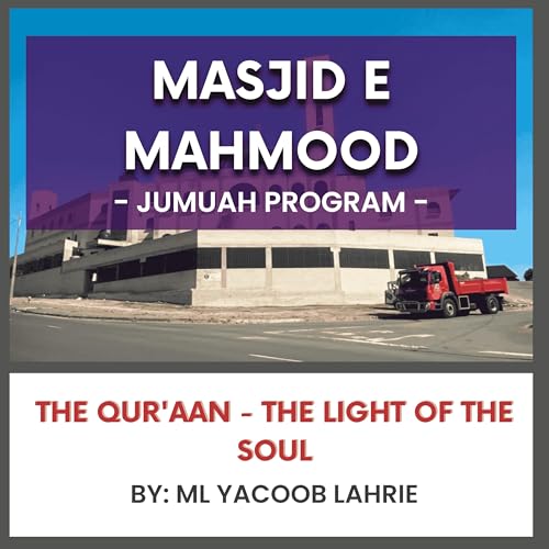 The Qur'aan - The Light of the Soul by ML Yacoob Lahrie