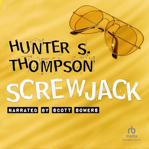 Screwjack Audiolibro Por Hunter S. Thompson arte de portada