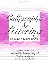 Calligraphy and Lettering Practice Paper Book : Slanted Graph Grid, Script Handwriting Notepad, Writing Stationery for Women and Girls 1791387985 Book Cover