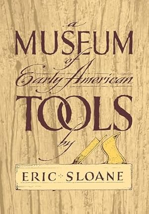 A Museum of Early American Tools