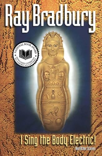 I Sing the Body Electric! And Other Stories