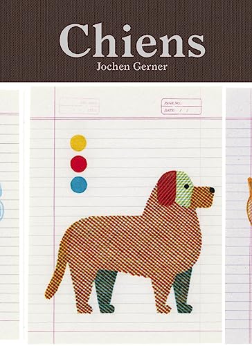 Chiens: Inventaire graphique authentique et fictif