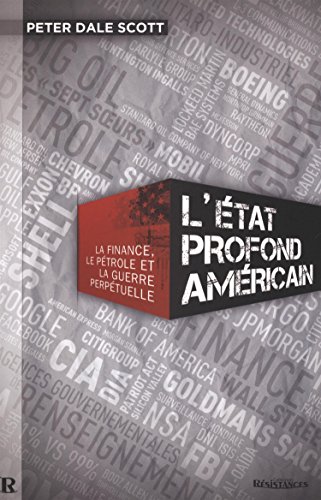  ÉTAT PROFOND AMÉRICAIN (L') : La finance, le pétrole et la guerre perpétuelle livre En ligne