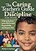 The Caring Teacher&sup2;s Guide to Discipline: Helping Students Learn Self-Control, Responsibility, and Respect, K-6