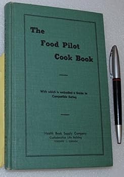 Hardcover The Food Pilot Cook Book