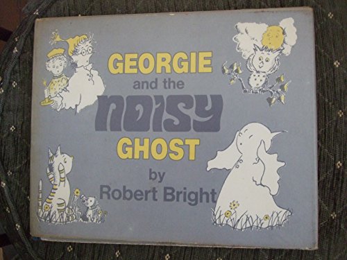 Georgie and the Noisy Ghost 0437288099 Book Cover
