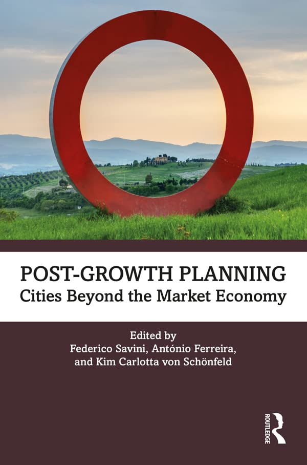 Post-Growth Planning: Cities Beyond the Market Economy      1st Edition, Kindle Edition