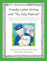 Friendly Letter Writing with "The Jolly Postman": Creative activities that teach friendly letter writing through the Ahlberg's book "The Jolly Postman". 1484900502 Book Cover