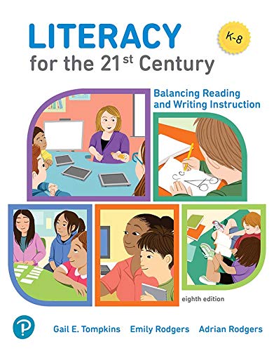 Literacy for the 21st Century: Balancing Reading and Writing Instruction      8th Edition, Kindle Edition