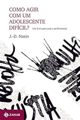 Capa de Como agir com um adolescente difícil?: Um livro para pais e profissionais (Transmissão da Psicanálise)