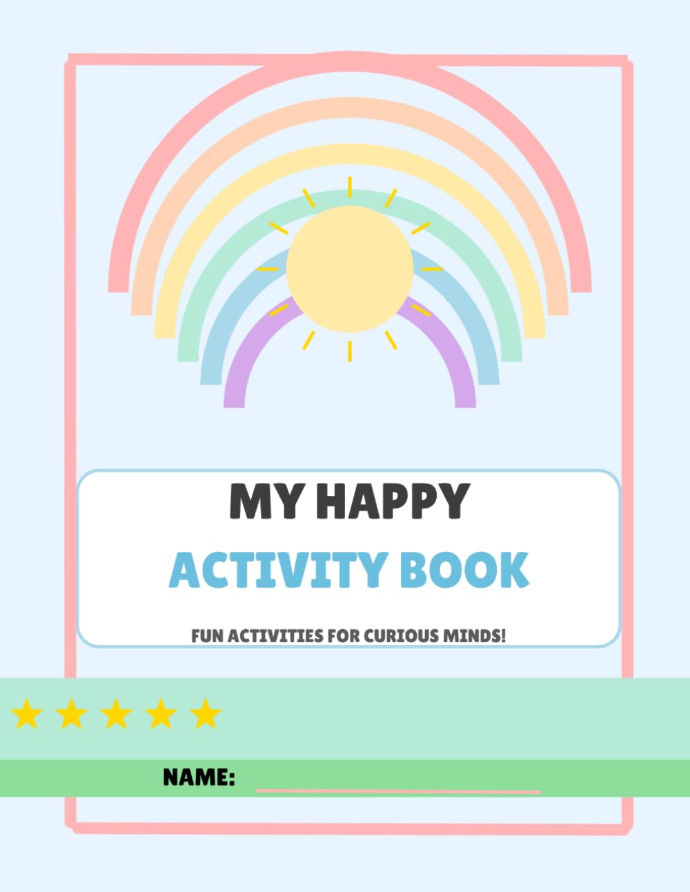 My Happy Activity Book for Neurodiverse Children Ages 4–8: Calm Sensory Activities for ADHD & Autism | Focus, Fine Motor & Emotional Regulation Workbook | Preschool Learning | Gift for Boys & Girls