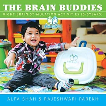 Paperback The Brain Buddies: Right Brain Stimulation Activities (0-6years) Book