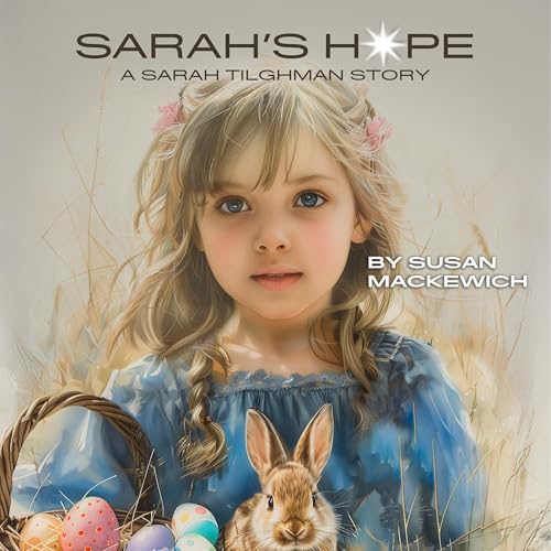 Sarah&amp;rsquo;s Hope by Susan Mackewich episode artwork
