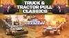 Truck & Tractor Pull Classics - The Super Chargers #1