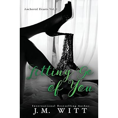 Letting Go of You: Anchored Hearts Vol. 2