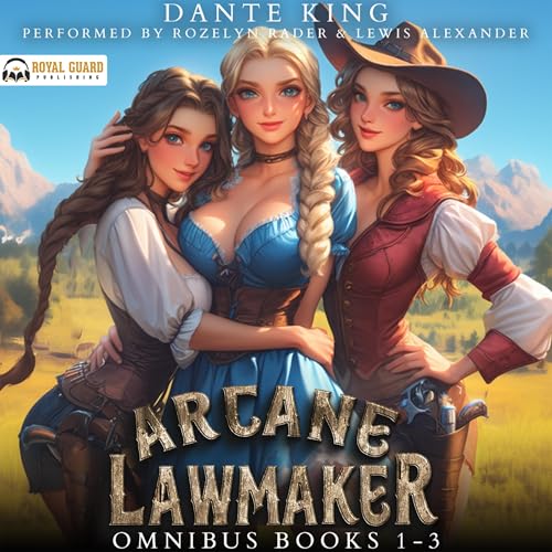 Arcane Lawmaker Omnibus, Books 1-3 by Dante King episode artwork